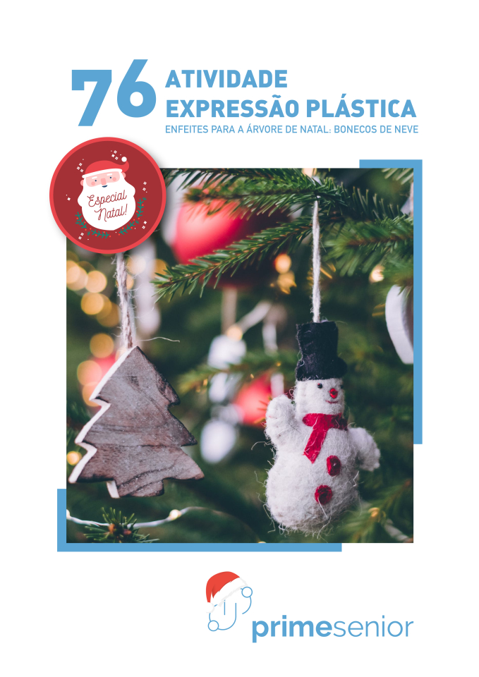 Atividade n.º76: Enfeites de Natal: Bonecos de Neve - Atividade Especial de Natal